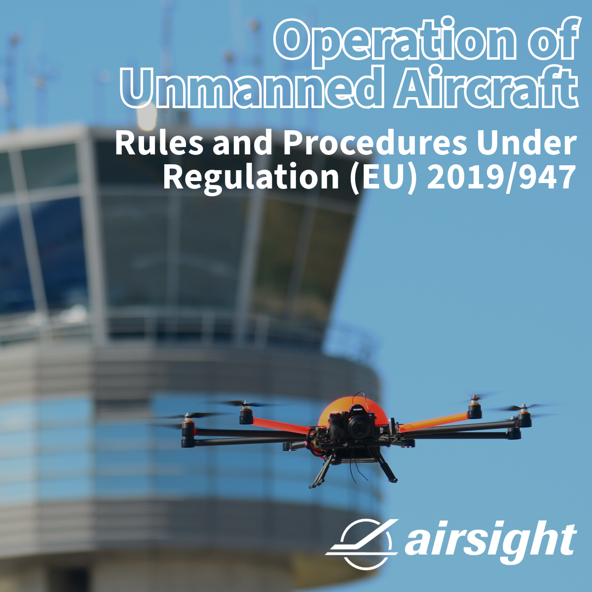 Operation of Unmanned Aircraft – Rules and Procedures Under Regulation ...